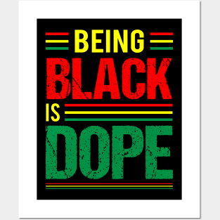 Being Black is Dope, Black History, Black Culture Posters and Art